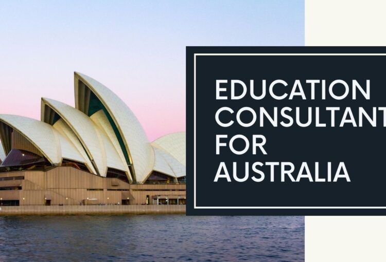 A Comprehensive Guide to Choosing Overseas Education Consultants for Australia