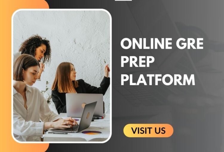 The Ultimate Checklist: What Makes an Online GRE Prep Platform Stand Out?